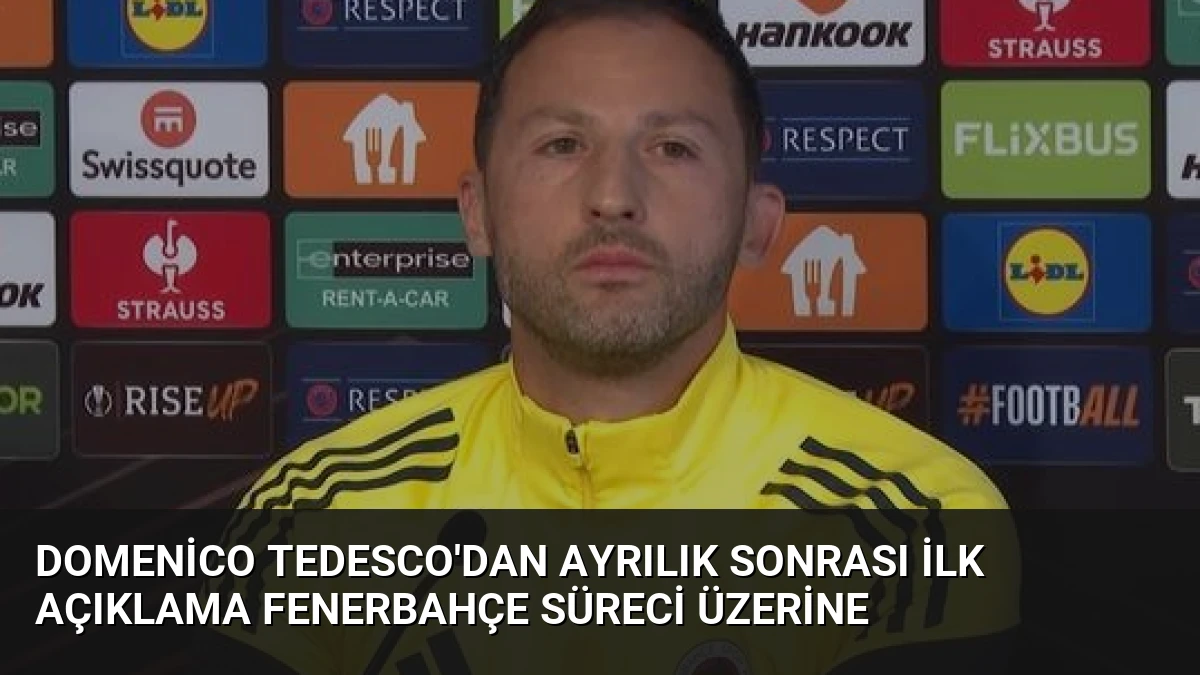 Domenico Tedesco’dan Ayrılık Sonrası İlk Açıklama Fenerbahçe Süreci Üzerine