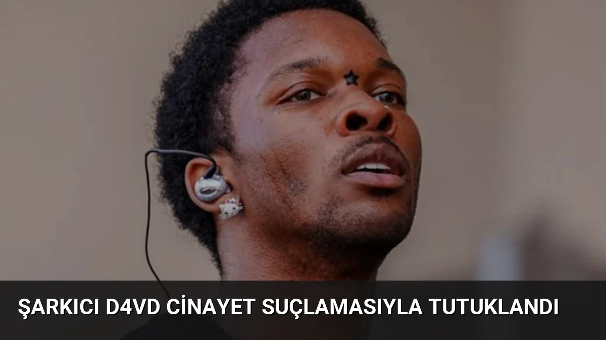 Şarkıcı D4vd Cinayet Suçlamasıyla Tutuklandı