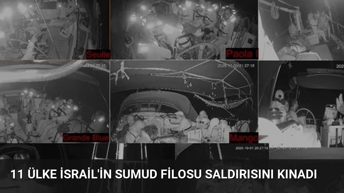 11 Ülke İsrail’in Sumud Filosu Saldırısını Kınadı