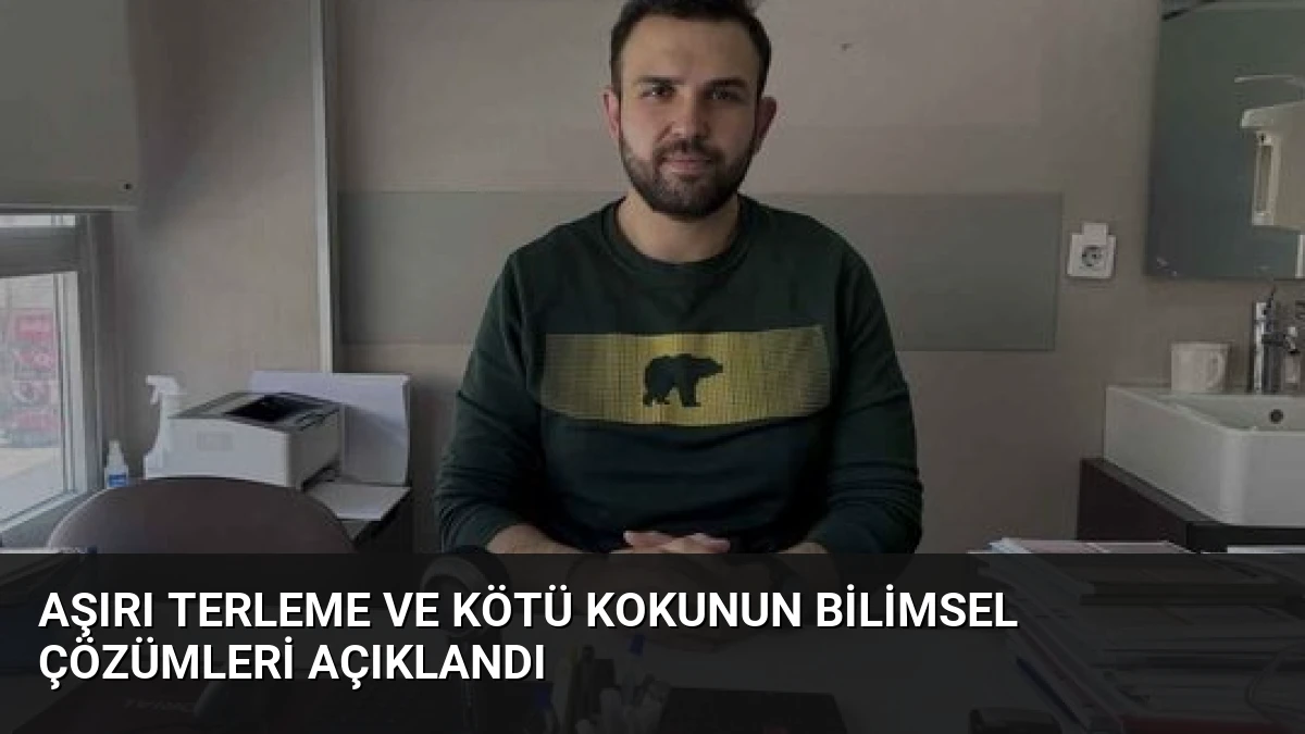 Aşırı Terleme ve Kötü Kokunun Bilimsel Çözümleri Açıklandı