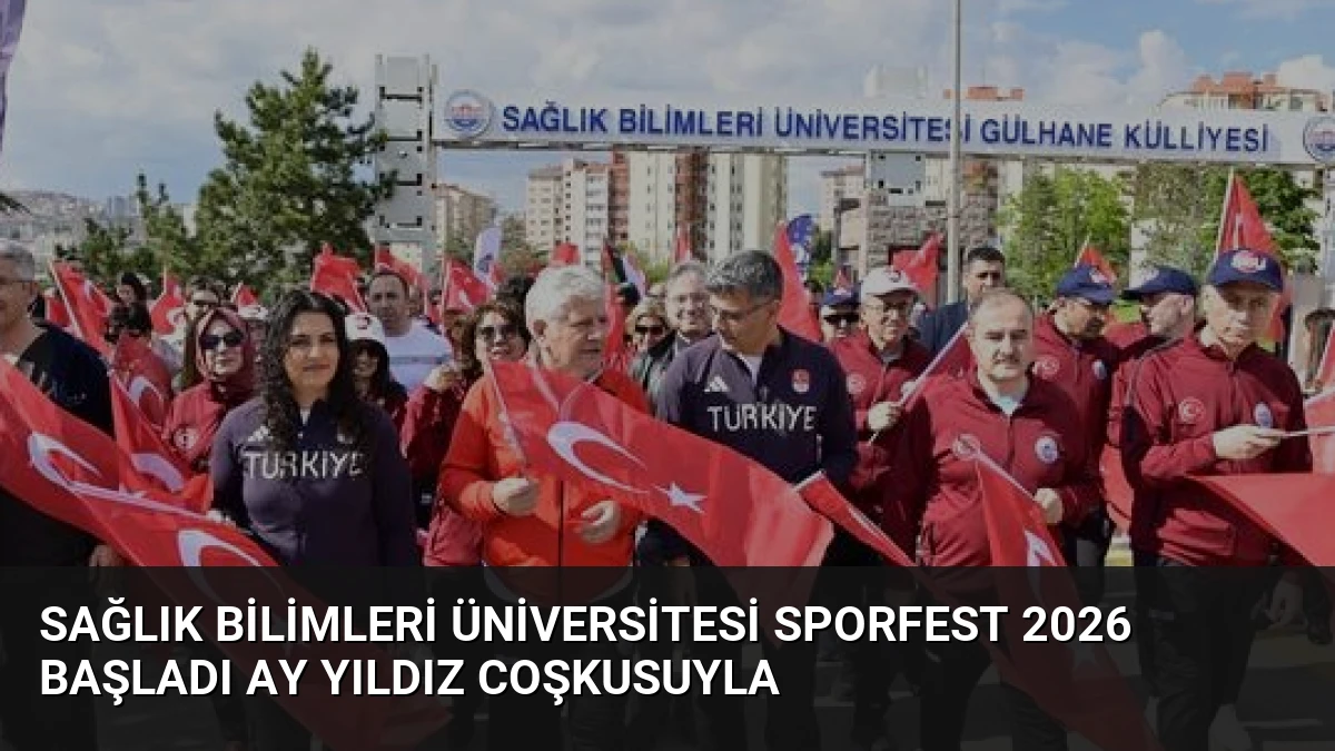 Sağlık Bilimleri Üniversitesi Sporfest 2026 Başladı Ay Yıldız Coşkusuyla