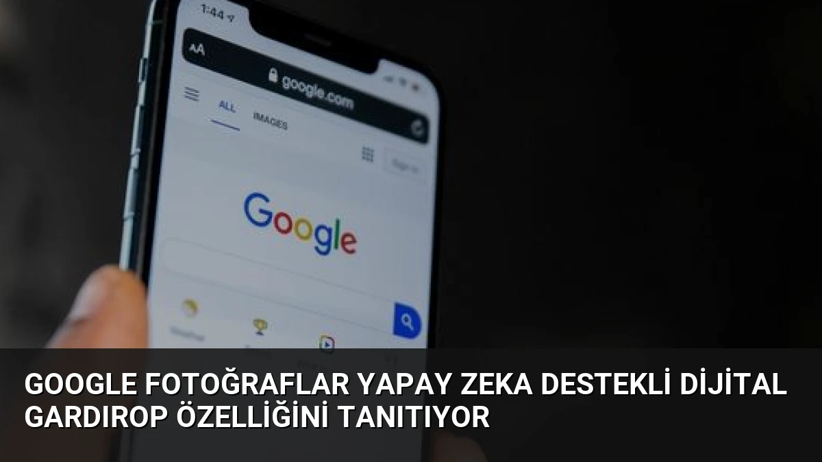 Google Fotoğraflar Yapay Zeka Destekli Dijital Gardırop Özelliğini Tanıtıyor