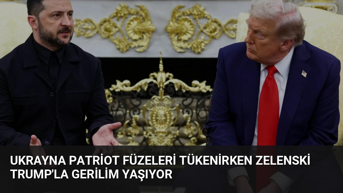 Ukrayna Patriot Füzeleri Tükenirken Zelenski Trump’la Gerilim Yaşıyor